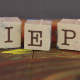 Letter blocks that spell out IEP
